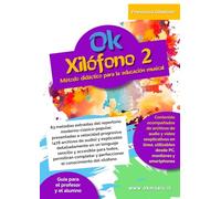 Ok Xilófono 2: método didáctico para la educación musical