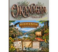 Okanagan Valley Wildlife & Nature Puzzles: Word Fill, Word Scramble & Word Search for word puzzle lovers (Okanagan Collection)