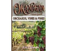 Okanagan Word Search: Orchards, Vines, Pines (Okanagan Collection)