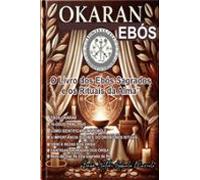 Okaran O Livro Dos Ebós Sagrados E Os Rituais Da Alma (ebook)