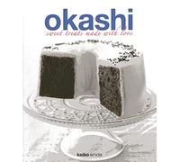 Okashi: Sweet Treats Made With Love