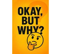 Okay, But Why?: The Notebook That Asks the Real Questions During Class