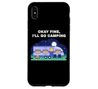 Okay Fine, I'll Go Camping - Outdoors Nature Glamping Funny Carcasa para iPhone XS Max