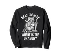 Okay I'm Here Where Is The Dragon Sudadera