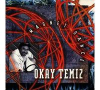 Okay Temiz - Magnet Dance