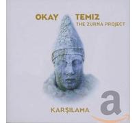 Okay Temiz & The Zurna Project - Karsilama