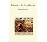 Okewood of the Secret Service (Classic Books)