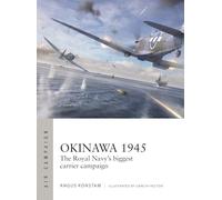 Okinawa 1945: The Royal Navy's biggest carrier campaign: 59 (Air Campaign)