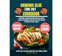 Okinawa Blue Zone Diet Cookbook: Traditional Japanese Nutrition Guide for Lifelong Wellness Featuring 80 Days Meal Plan and 1500 Days of Recipes for ... Dorsett Diet and Nutrition Cookbook Series)