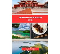 Okinawa Guida di viaggio 2025: Scopri l'anima del paradiso tropicale giapponese!