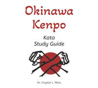 Okinawa Kenpo: Kata Study Guide