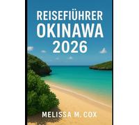 Okinawa Reiseführer 2026