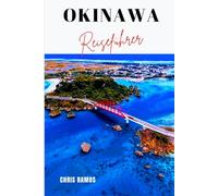 Okinawa Reiseführer: Top-Attraktionen, Strände und kulturelle Erlebnisse für Japans Erstbesucher