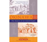 Okinawa: The History of an Island People