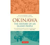 Okinawa: The History of an Island People [Idioma Inglés]