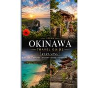 Okinawa Travel Guide 2026/2027