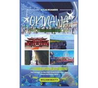 Okinawa Travel Guide 2026: Your Straight-to-the-Point Guide to Okinawa’s Best Places and Hidden Spots (Atlas Roamers)
