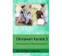 Okinawan Karate: Practical applications of Passai-dai & Kusanku-dai