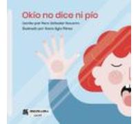 Okío no dice ni pío (SIN COLECCION)