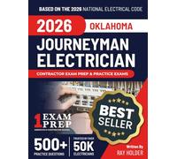 Oklahoma 2026 Journeyman Electrician Exam Prep and Study Guide: 12 Practice Exams + 2 Full Final Exams: Trusted by 50k Electricians