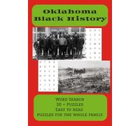 Oklahoma Black History Word Search Puzzle Book: Word Searches with Easy to Read Print about African-American Culture, Towns, History, and More| 6x9 ... Gift, Holidays, Vacations and Free Times