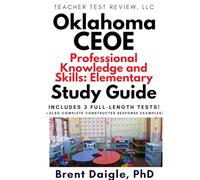 Oklahoma CEOE Assessment of Professional Knowledge: Elementary (053) Study Guide: 3 Full-Length Practice Tests with Multiple-Choice and ... of Professional Knowledge (053) Exam