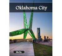 Oklahoma City: A Luxury Coffee Table Book of Iconic Landmarks