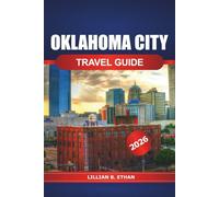 Oklahoma City Travel Guide 2026: Discover Hidden Gems, Top Attractions, Local Dining, Outdoor Adventures, and Cultural Experience in the United States