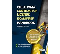 OKLAHOMA CONTRACTOR LICENSE EXAM PREP HANDBOOK: A Complete Guide to Passing the Exam on Your First Try (USA GENERAL CONTRACTOR LICENSE EXAM PREP GUIDES)