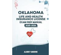 OKLAHOMA LIFE AND HEALTH INSURANCE LICENSE EAXM PREP MANUAL: YOUR ULTIMATE GUIDE TO PASSING THE EXAM WITH CONFIDENCE (USA LIFE AND HEALTH INSURANCE GUIDES)