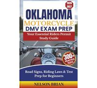 Oklahoma Motorcycle DMV EXAM PREP: Your Essential Riders Permit Study Guide - Road Signs, Riding Laws & Test Prep for Beginners (Two-Wheel Test Mastery Series)
