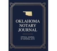 Oklahoma Notary Journal: Public Notary Log Book | 8.5 x 11, Over 200 Entries: Secure, Compliant, and Easy-to-Use Record Keeping for Notarial Acts