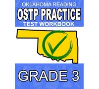 Oklahoma Reading OSTP Practice Test Workbook: Reading Comprehension Practice Exam For Third Graders
