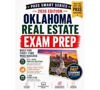 Oklahoma Real Estate Exam Prep: 613+ Practice Questions, Full-Length Simulated Exam, Oklahoma-Specific Study Guide, Math Review, Visual Study Tools, and 7-Day Pass Plan (Pass Smart Series)