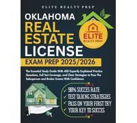 OKLAHOMA REAL ESTATE LICENSE EXAM PREP 2025/2026: The Essential Study Guide With 400 Expertly Explained Practice Questions, Full Test Coverage, and ... With Confidence (Real Estate Exams Made Easy)