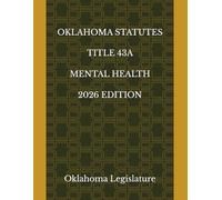OKLAHOMA STATUTES TITLE 43A MENTAL HEALTH 2026 EDITION