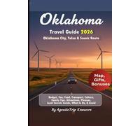 Oklahoma Travel Guide 2026: Oklahoma City, Tulsa & Scenic Route Budget, Fun, Food, Transport, Culture, Family Tips, Attractions, Phrases, Local Secrets Inside, What to Do, & Avoid
