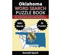Oklahoma Word Search Puzzle Book: Word Searches About Oklahoma: Cities, Towns, Sports, Museums, Landmarks, History, Cities and More | Easy to Read ... For Gifts, Vacations, Holidays & Free Times
