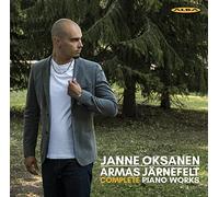 Oksanen - Armas Järnefelt: Complete Piano Works