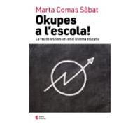 Okupes A Lescola: La Veu De Les Famílies En El Sistema Educatiu
