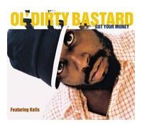 Ol' Dirty Bastard - Got Your Money
