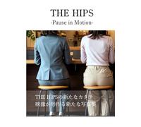 パンツスーツOLヒップ写真集『THE HIPS -Pause in Motion-』: 写真と映像の新たなカタチ (THE HIPSシリーズ)