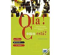 Ola! Como esta?: Livro de Textos + ficheiros audio (2a Edicao - 2019) (PORTUGUES)