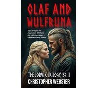 Olaf and Wulfruna (The Jorvik Trilogy)