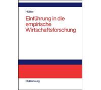 Olaf Hübler Einführung in die empirische Wirtschaftsforschung (Tapa dura)