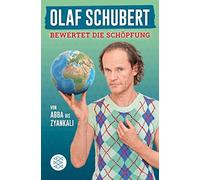 Olaf Schubert Ste Olaf Schubert bewertet die Schöpfung: Von Abba b (Tapa blanda)