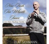 Olaf Sickmann - New Irish Tin Whistle Tunes