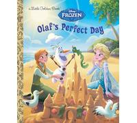 Olaf's Perfect Day (Little Golden Books: Disney's Frozen)