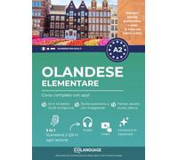 Olandese A2 elementare: corso completo con app!: Impara l'olandese livello A2. Corso strutturato con dialoghi, esercizi, audio, video ed esercizi. ... a NT2 e CNaVT. (Olandese per adulti)