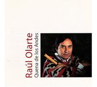 Olarte, Raul - Quena De Los Andes